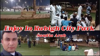 Friday Off Enjoy in Rabigh city Park in Saudia  Saudia Arab  Tahir Saeed Vlog [upl. by Hyde757]