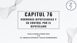 Capítulo 76 Hormonas hipofisiarias y su control por el hipotálamo [upl. by Maxma]