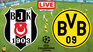 Besiktas vs Dortmund Live Stream  Champions League Live Football Match Watchalong [upl. by Ainaj832]