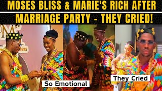 Moses Bliss and Maries Rich After Traditional Marriage Party  THEY CRIED 😭❣️ So Emotional 💞 [upl. by Jackquelin607]