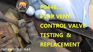 How To Test and Replace EVAP Canister Vent Control Valve P0446 [upl. by Eenhpad]