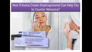 How Triluma Cream Hydroquinone Can Help You to Counter Melasma [upl. by Abana]