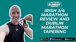 Irish 34 Marathon Review and Struggles plus Dublin Marathon Tapering [upl. by Born512]