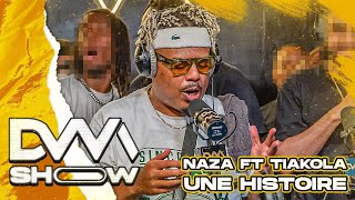 Naza  Une histoire Feat Tiakola dvmshow [upl. by Leatri798]