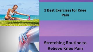 2 Best Exercises for Knee Pain  Stretching Routine to Relieve Knee Pain [upl. by Michaella]