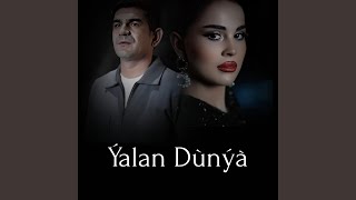 Ýalan Dünýä feat Hajy Yazmammedow [upl. by Hamlani]