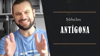 Antígona  Sófocles Tragédia grega da Trilogia Tebana [upl. by Odranreb]