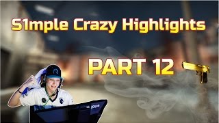 CSGO  Liquid S1mple Crazy Highlights Part 12 [upl. by Trish]