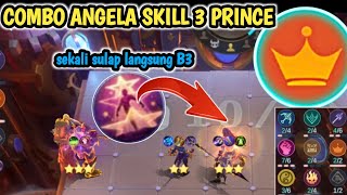 ANGELA SKILL 3 PRINCE  JAMINAN MOSKOV B3 DENGAN TRIK SULAP comboprince comboterkuat [upl. by Annayhs]