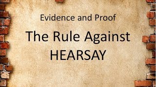 The Rule Against Hearsay [upl. by Sower]