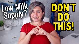 The WORST Ways to Increase Your Milk Supply [upl. by Oneladgam]