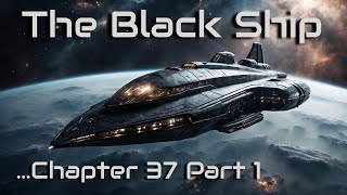 The Black Ship  Chapter 37 Part 1 [upl. by Einttirb]