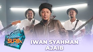 Iwan Syahman  Ajaib LIVE SalamSuria2022 [upl. by Borman]