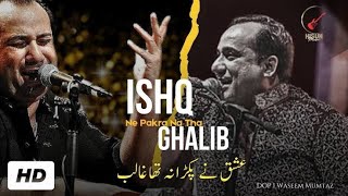 Ishq Ne Pakra Na Tha Ghalib  Singer By Rahet Fateh Ali Khan  New Tranding Song 2025 [upl. by Osei]