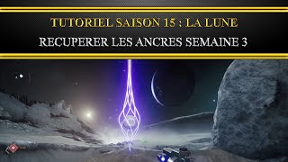 Destiny 2 Fr Tutoriel  ancres ascendantes sur la Lune semaine 3 [upl. by Yrennalf]