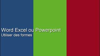 Insérer une Forme word excel ou powerpoint [upl. by Zeke]