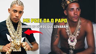 MC POZE DEU O PAPO SOBRE OS CORDÕES DE OURO QUE LEVARAM [upl. by Llevram]