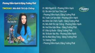 Nếu Biết Tôi Lấy Chồng  Phương Diễm Hạnh amp Đặng Trường Phát [upl. by Patterson]