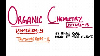 Organic Chem 13 ISOMERISM 4 TAUTOMERISM 2 JEE NEET iitjee tautomerism isomerism [upl. by Feetal]