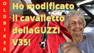 Ho modificato il cavalletto della Guzzi V35II [upl. by Quincy]