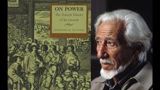 Bertrand de Jouvenels “On Power”  Joel Davis [upl. by Nahrut865]