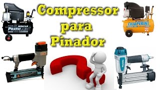 Compressor para pinador  Qual comprar  Perguntas Frequentes 3 [upl. by Ynnattirb]