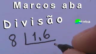 DIVISÃO  Número Inteiro ou Natural por Numero Decimal com vírgula  Aula 10 [upl. by Mou]