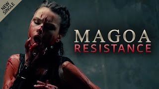 MAGOA  RESISTANCE Official Music Video [upl. by Mizuki]