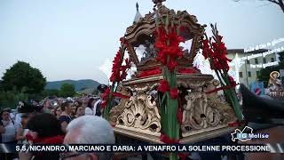 SS Nicandro Marciano e Daria a Venafro la solenne processione [upl. by Carr183]