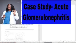 Acute Glumerulonephritis Case Study [upl. by Greerson228]