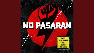 NO PASARAN feat JuJu Rogers [upl. by Gone]