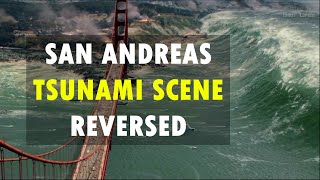 San Andreas 2015  Tsunami Scene Reversed  Pure Action 4K [upl. by Veronika545]