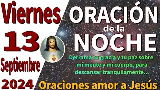 oración de la noche de hoy viernes 13 de septiembre de 2024 Mateo 2132 [upl. by Amadeus]