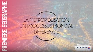 PREMIERE La métropolisation un processus mondial différencié [upl. by Conover]