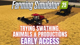 PLAYING FARMING SIMULATOR 25 EARLY  LIVE TESTING [upl. by Esiuolyram611]