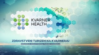 Kvarner Health  Zdravstveni turizem na Kvarnerju [upl. by Rhea351]