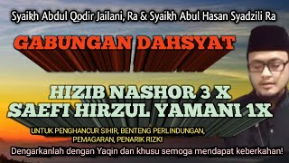 Gabungan Hizib Nashor Saefi dan Saefi Hrzul Yamani [upl. by Arahsal486]