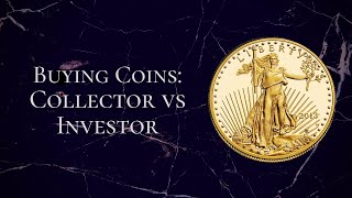 Expert Tips For Buying Coins Investor Vs Collector [upl. by Nnyllatsyrc]