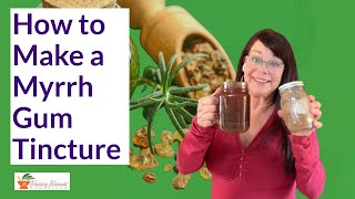 How to Make an Herbal Tincture with Myrrh Resin PLUS the Folk Method vs Standard Method [upl. by Ateekan]