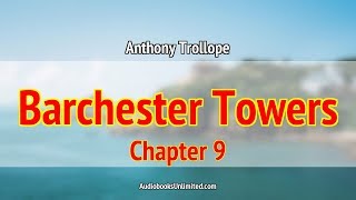 Barchester Towers Audiobook Chapter 9 with subtitles [upl. by Ivers602]