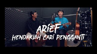 Arief  Hendaklah cari pengganti cover raffaaffar acoustic [upl. by Stilla]