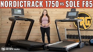 NordicTrack 1750 vs Sole F85 Treadmill Comparison [upl. by Rayshell]