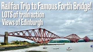 Scotland With davidwhite1864 Famous Forth Bridge amp LOTS of trains scotrail trains railfans [upl. by Eisor748]