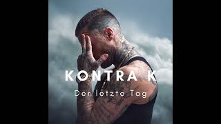 KONTRA K  Der letzte Tag Rock 1 [upl. by Ajax]