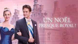 Un Noel Presque Royale  Film de Noël Inédit Complet en Français 2024 Comédie Romantique [upl. by Yajnas885]