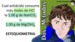 𝐄𝐒𝐓𝐄𝐐𝐔𝐈𝐎𝐌𝐄𝐓𝐑Í𝐀 Cual antiácido consume más moles de HCl 1 g de NaHCO3 o 1 g MgOH2 [upl. by Annahsor]