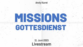 Missionsgottesdienst  Andy Kuret [upl. by Oirasec]