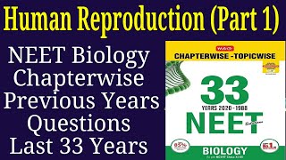 Human reproduction class 12 neet previous years questions last 33 years Part 1 [upl. by Sig]