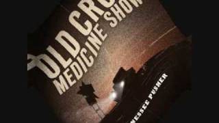 Old Crow Medicine Show  Methamphetamine [upl. by Wilhelm677]