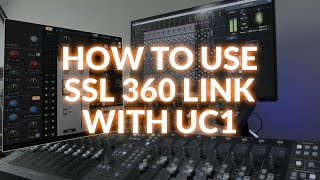 How To Use SSL 360 Link With UC1 [upl. by Otsirc]